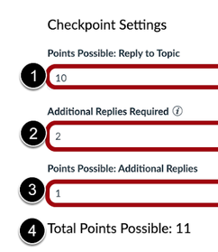 Enter the points possible for the initial reply, number of replies required, and points for additional replies.